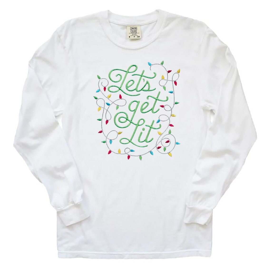 Let's Get Lit Christmas Lights Long Sleeve Tee-Embroidered Christmas Lights